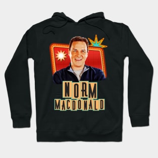 Norm Macdonald Inspired Design Hoodie